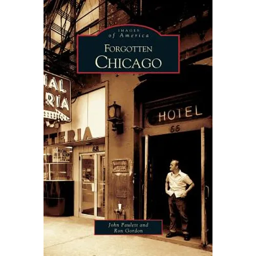 Forgotten Chicago