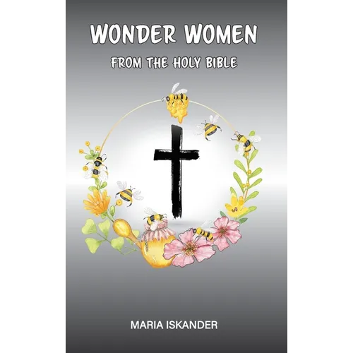 Wonder Women: From the Holy Bible