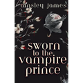 Sworn to the Vampire Prince