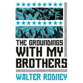 The Groundings with My Brothers