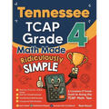 Tennessee TCAP Grade 4 Math Made Ridiculously Simple: A Comprehensive 4th Grade Guide to Acing TCAP Math