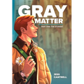 Gray Matter: The Student