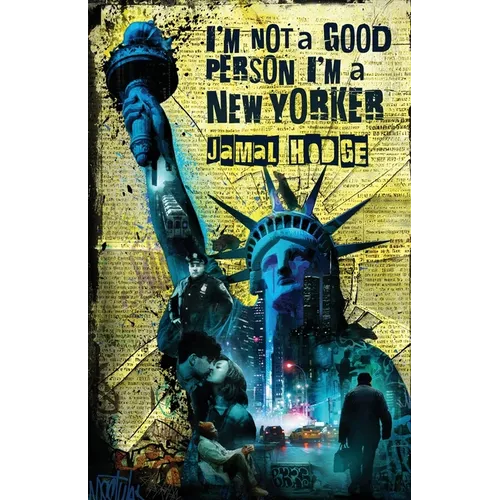 I'm Not a Good Person, I'm a New Yorker