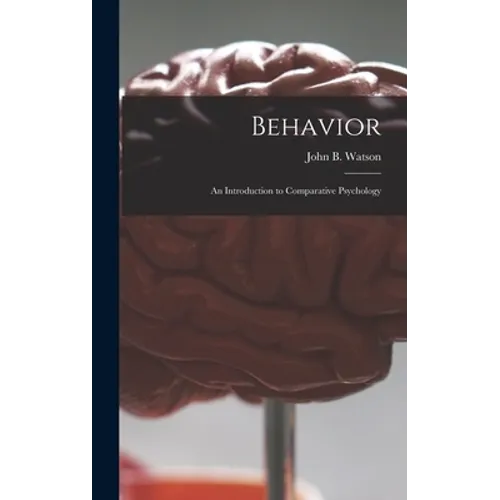 Behavior: an Introduction to Comparative Psychology