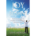 Joy That Renews: A devotional from Psalms to refresh your life every day
