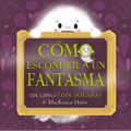Cómo Esconder a Un Fantasma