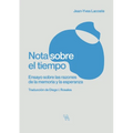 Nota sobre el tiempo. Ensayo sobre las razones de la memoria y la esperanza