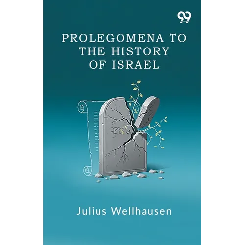 Prolegomena To The History Of Israel