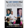 The Laney Gwinner Effect: How One Cold Case Mobilized a High School to Make a Difference