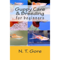Guppy Care & Breeding for Beginners