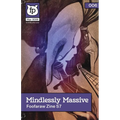 Mindlessly Massive (2026): Deluxe issue of Foofaraw Zine