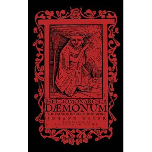 Pseudomonarchia Daemonum: The False Monarchy of Demons
