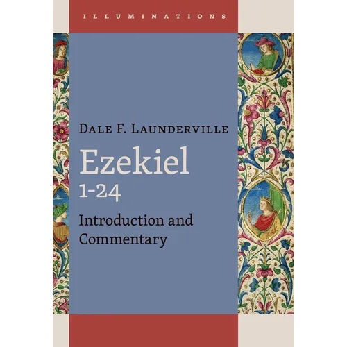 Ezekiel 1-24: Introduction and Commentary