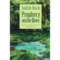 Prophecy on the River