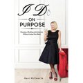 I Do On Purpose: Planning a Wedding with Intention (Without Losing Your Mind)