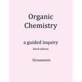 Organic Chemistry: A Guided Inquiry