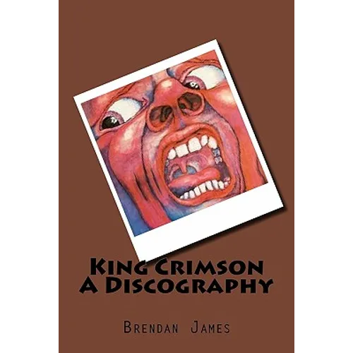 King Crimson A Discography