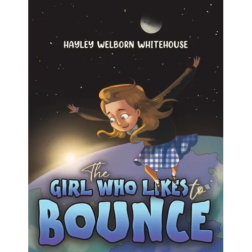 The Girl Who Likes to Bounce