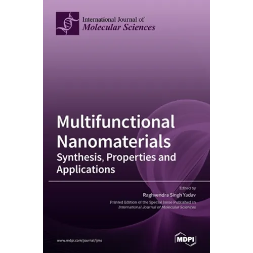 Multifunctional Nanomaterials: Synthesis, Properties and Applications