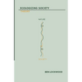 Ecologizing Society: Theory