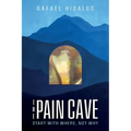 The Pain Cave: Start With Where, Not Why