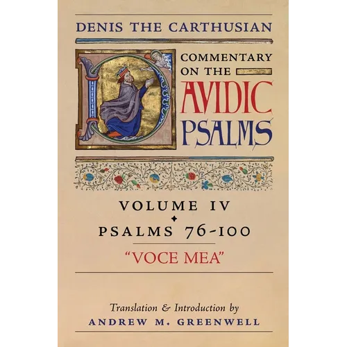 Voce Mea (Denis the Carthusian's Commentary on the Psalms): Vol. 4 (Psalms 76-100)
