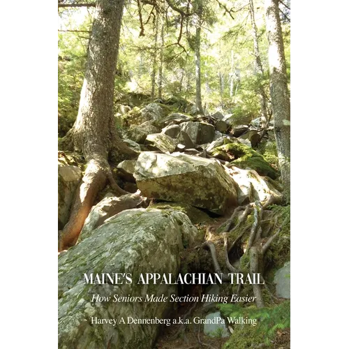 Maine's Appalachian Trail: How Seniors Made Section Hiking Easier