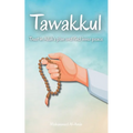 Tawakkul: Trust in Allah's plan and find inner peace
