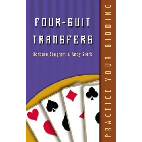 Practice Your Bidding: Four-suit Transfers