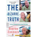 The Bizarre Truth: Culinary Misadventures Around the Globe