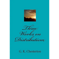 Three Works on Distributism
