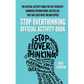The Official Stop Overthinking Activity Book