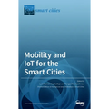 Mobility and IoT for the Smart Cities