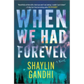 When We Had Forever