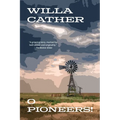 O Pioneers! (Warbler Classics Annotated Edition)