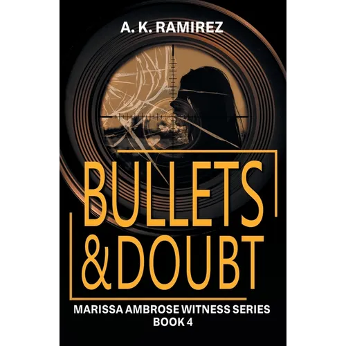 Bullets & Doubt