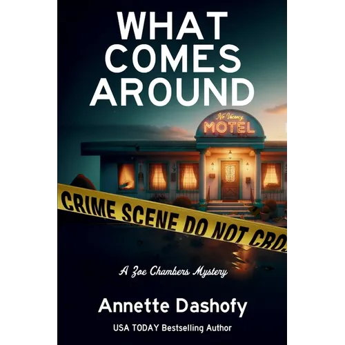 What Comes Around: A Zoe Chambers Mystery