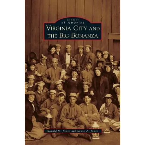 Virginia City and the Big Bonanza
