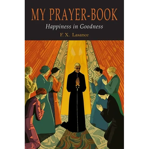 My Prayer-Book (Happiness in Goodness)