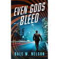 Even Gods Bleed