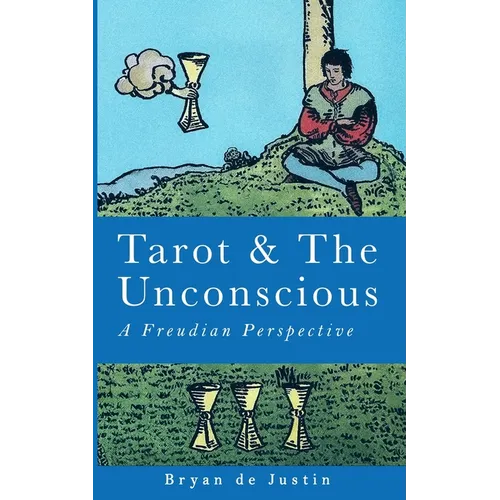 Tarot and The Unconscious: A Freudian Perspective