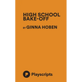 High School Bake-Off