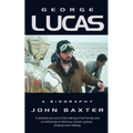 George Lucas: A Biography