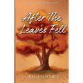 After the Leaves Fell