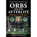 Orbs and the Afterlife: Survival of the Soul