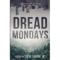 Dread Mondays: A Whisper House Press Horror Anthology
