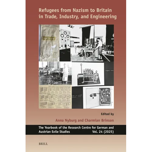 Refugees from Nazism to Britain in Trade, Industry, and Engineering