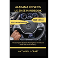 Alabama Driver's License Handbook 2025: The Complete Guide to Passing Your Permit and Road Test on the First Try