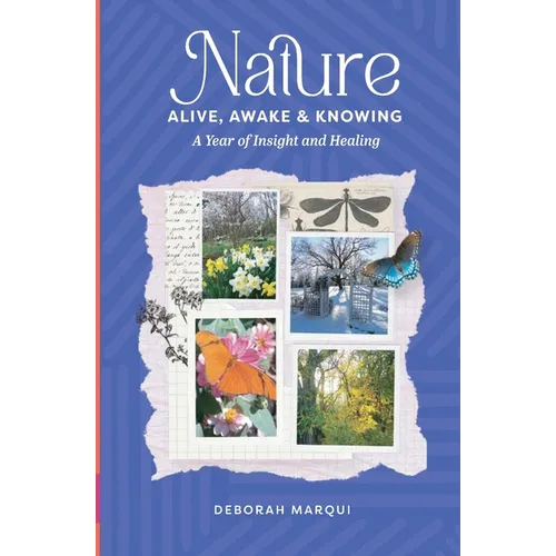 Nature: Alive, Awake & Knowing