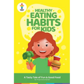Healthy Eating Habits for Kids